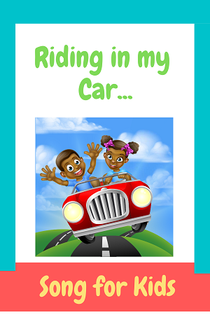 Riding in my car - car song for kids