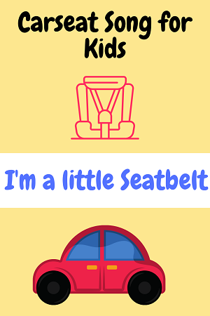 I'm a little seatbelt - car song for kids