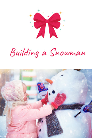 Building a snowman with kids